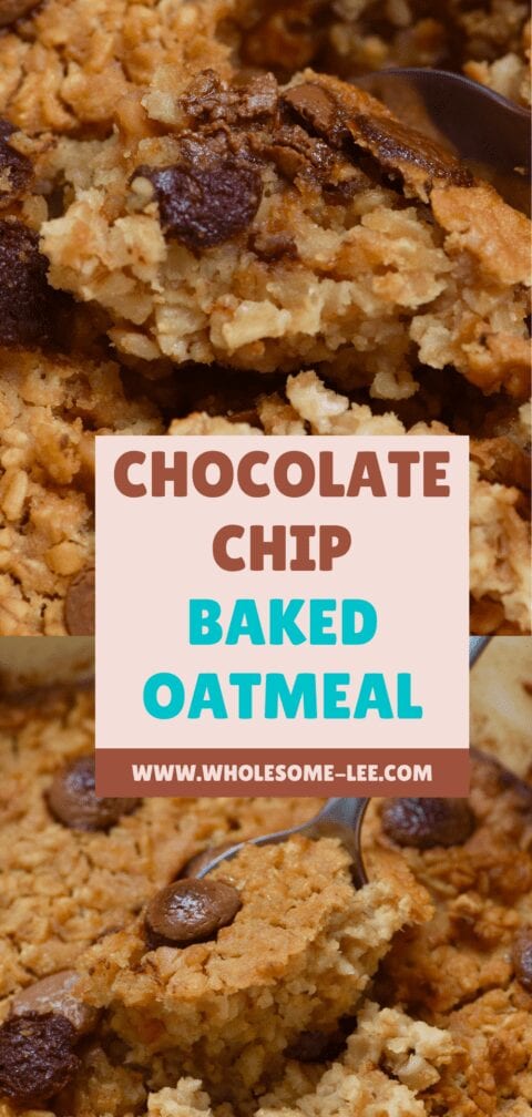 Chocolate Chip Baked Oatmeal - Wholesome Lee
