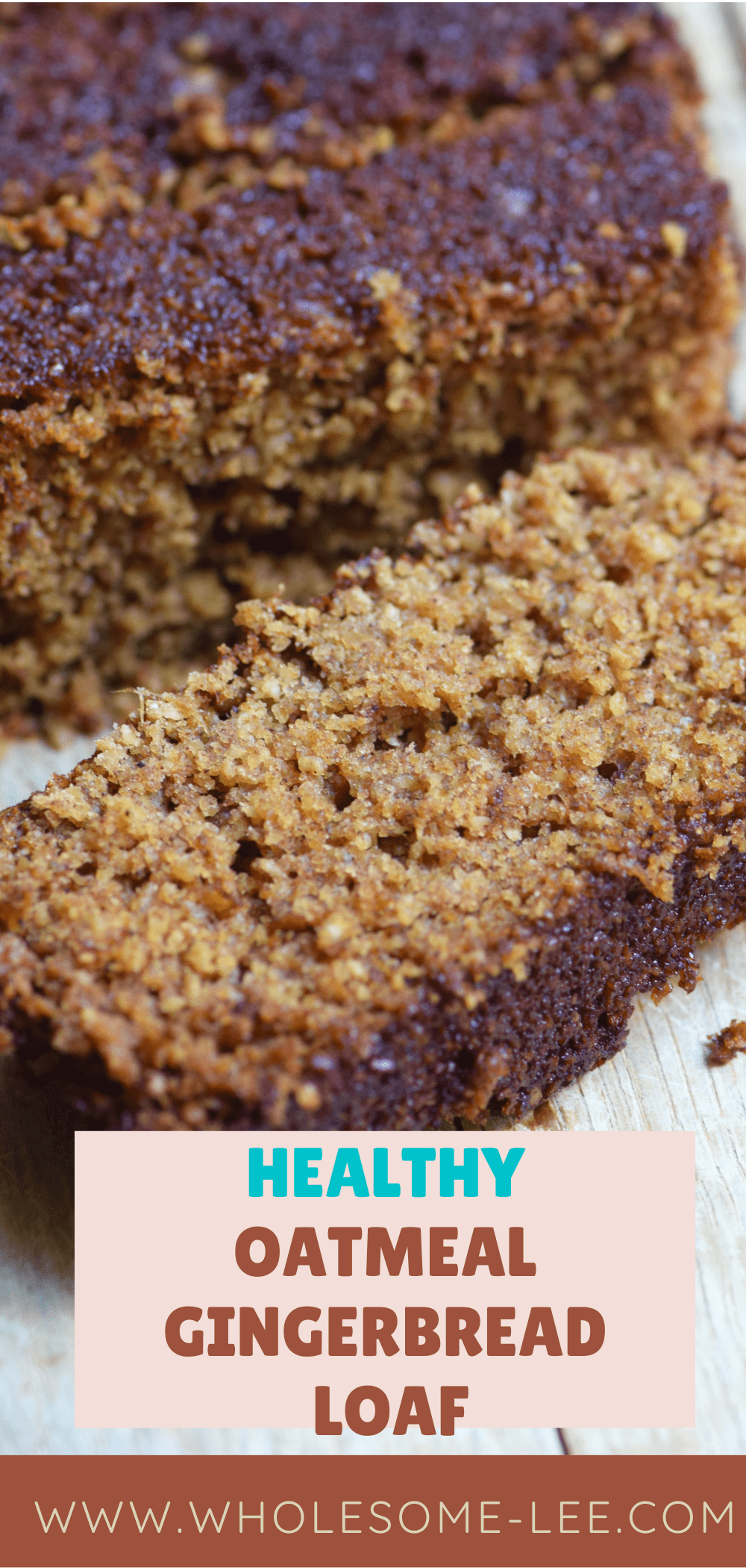 healthy oatmeal gingerbread loaf