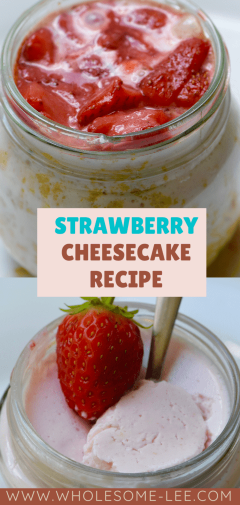 Strawberry Cheesecake Recipe - Wholesome Lee